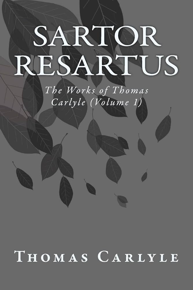 A short note on Thomas Carlyle’s work “Sartor Resartus”