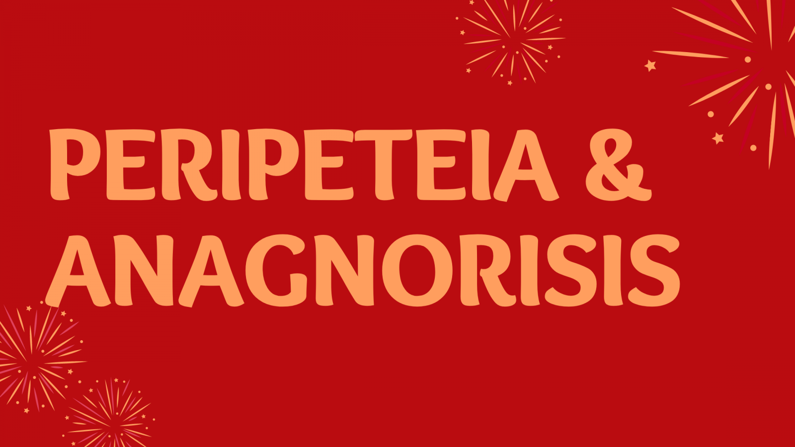 Definition and examples of Peripeteia and Anagnorisis