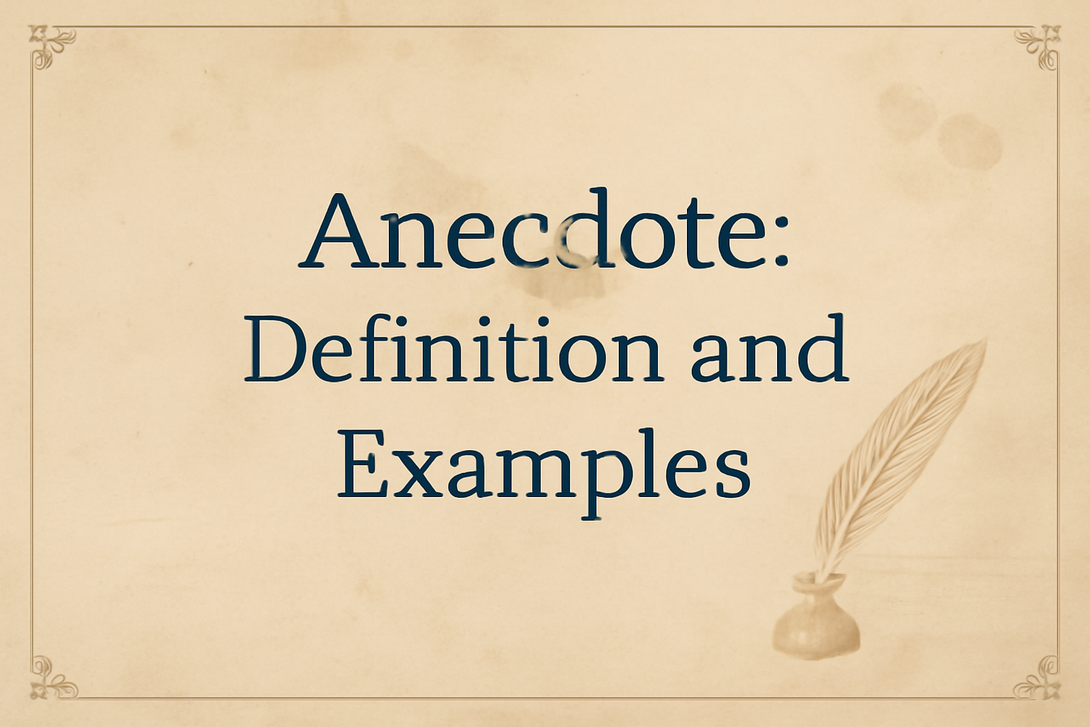 A short note on Anecdote: Definition and Examples
